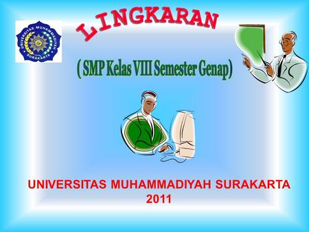 ( SMP Kelas VIII Semester Genap) UNIVERSITAS MUHAMMADIYAH SURAKARTA