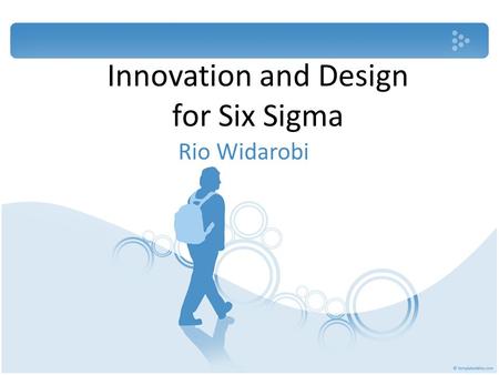 Innovation and Design for Six Sigma