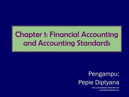 Chapter 1: Financial Accounting and Accounting Standards