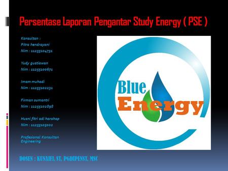 Persentase Laporan Pengantar Study Energy ( PSE )