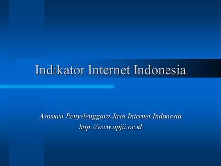Indikator Internet Indonesia