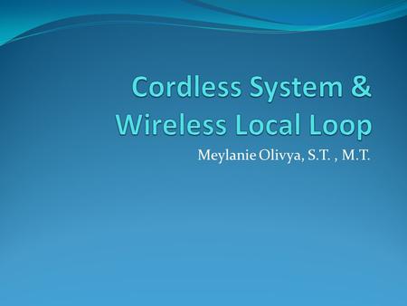 Cordless System & Wireless Local Loop