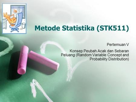 Metode Statistika (STK511)