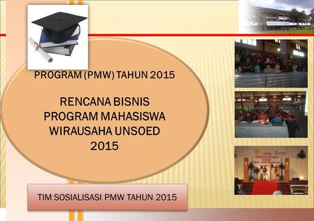 RENCANA BISNIS PROGRAM MAHASISWA WIRAUSAHA UNSOED 2015
