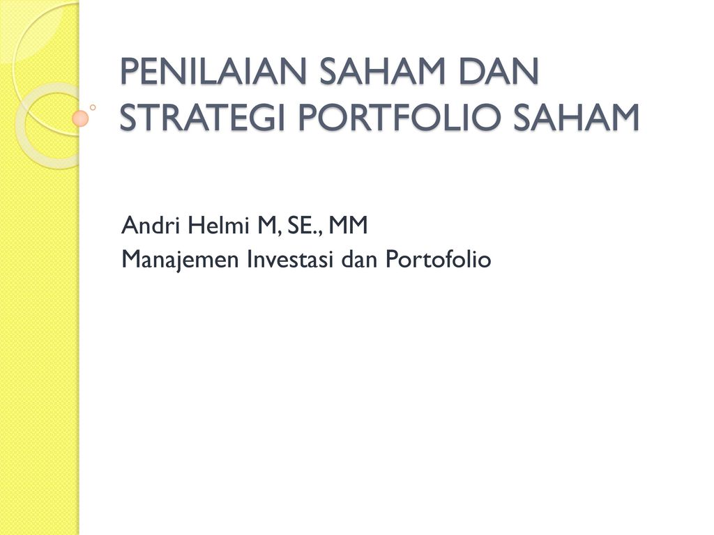 Penilaian Saham Dan Strategi Portfolio Saham Ppt Download