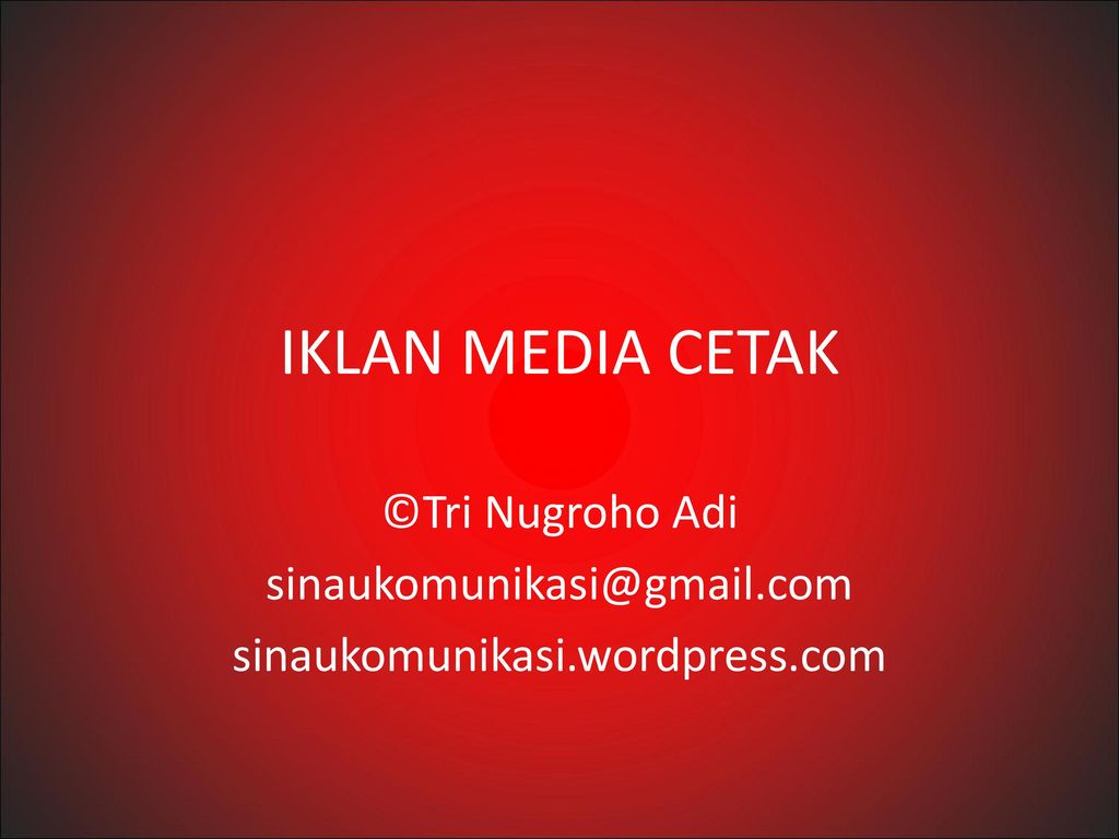 Iklan Media Cetak C Tri Nugroho Adi Ppt Download