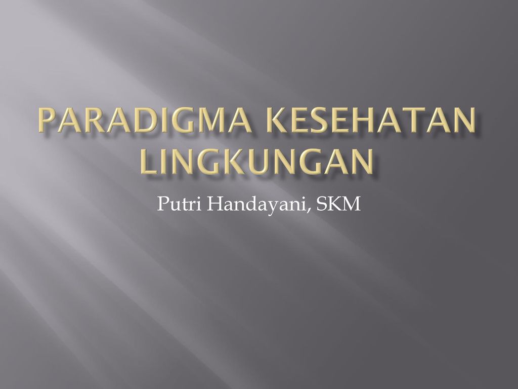 Paradigma Kesehatan Lingkungan Ppt Download