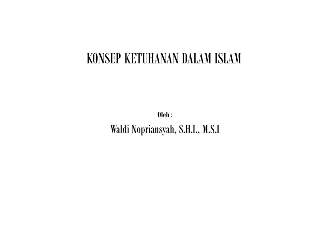 KONSEP KETUHANAN DALAM ISLAM - ppt download