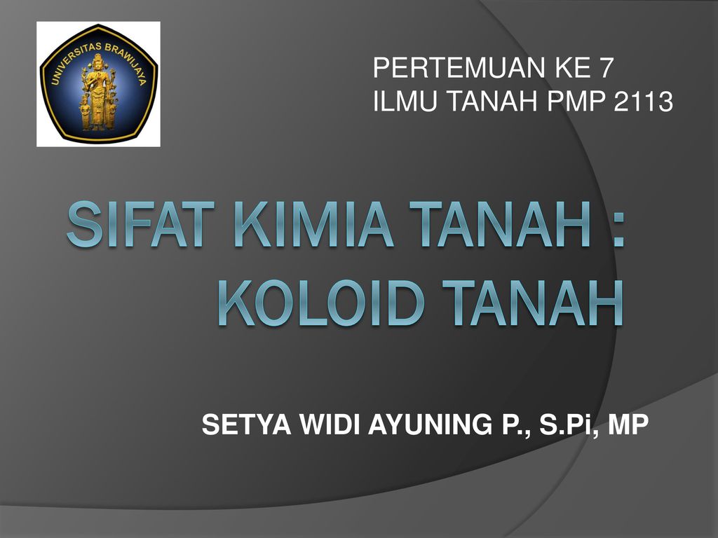 Sifat Kimia Tanah Koloid Tanah Ppt Download