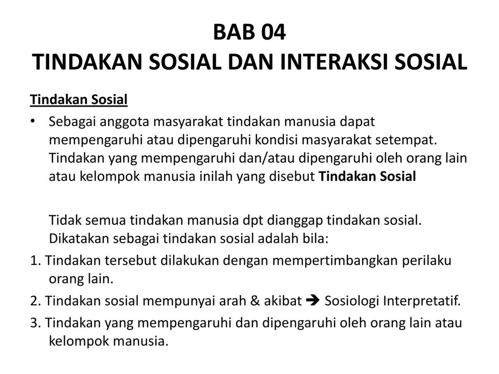 Bab 04 Tindakan Sosial Dan Interaksi Sosial Ppt Download