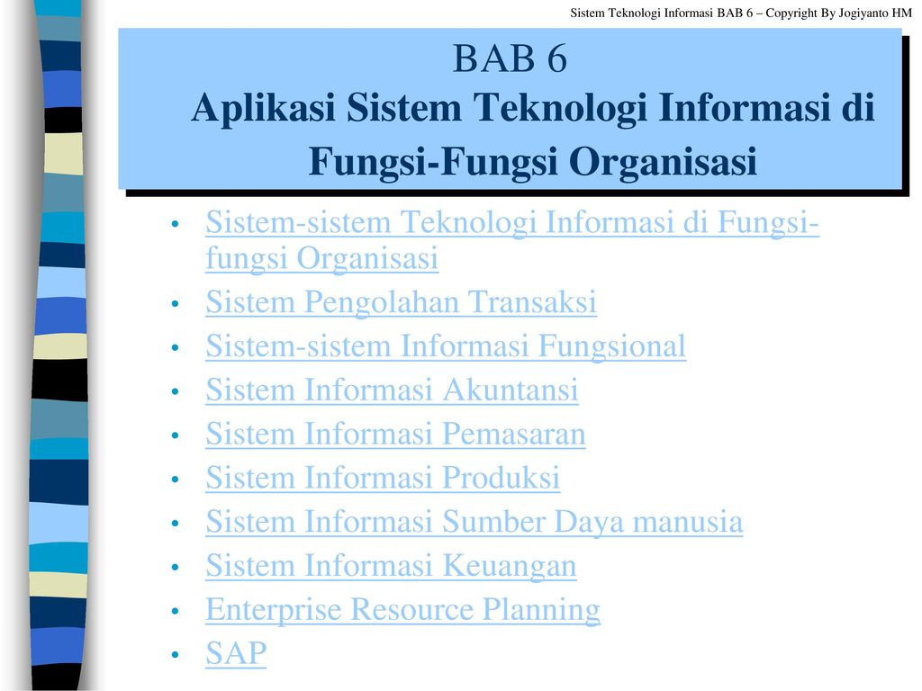 Bab 6 Aplikasi Sistem Teknologi Informasi Di Fungsi Fungsi Organisasi Ppt Download