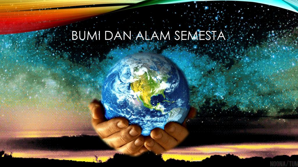 BUMI DAN ALAM SEMESTA. - ppt download
