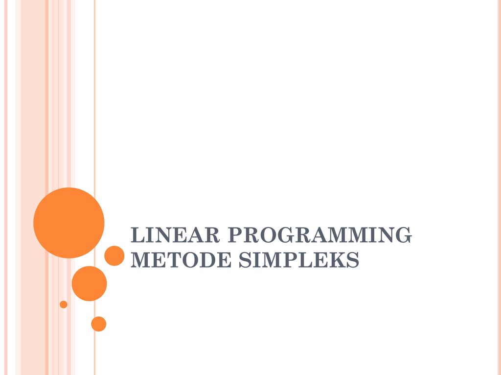 Linear Programming Metode Simpleks Ppt Download