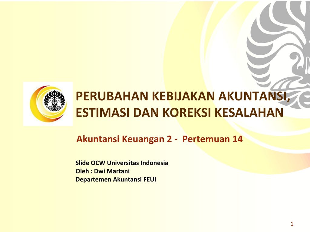 Perubahan Kebijakan Akuntansi Estimasi Dan Koreksi Kesalahan Ppt Download