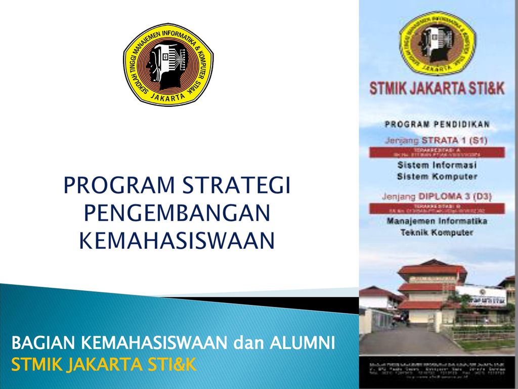 Bagian Kemahasiswaan Dan Alumni Stmik Jakarta Sti K Ppt Download