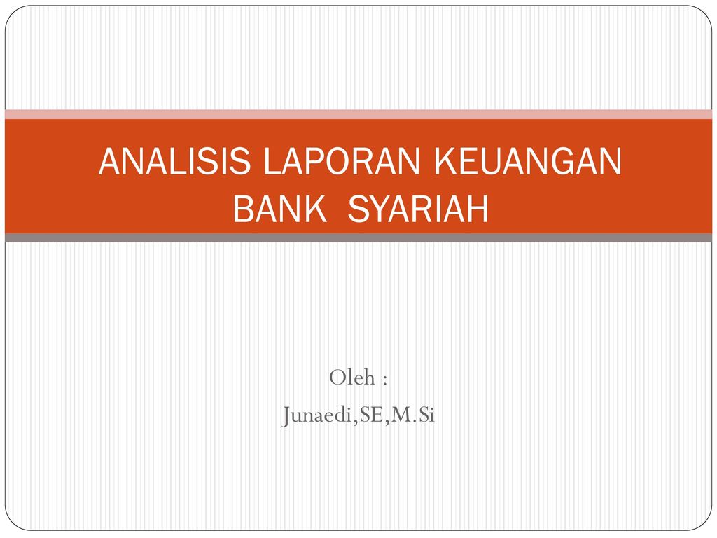 Analisis Laporan Keuangan Bank Syariah Ppt Download