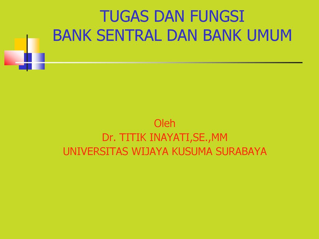 Perbedaan tugas dan fungsi dari bank sentral bank umum dan bpr