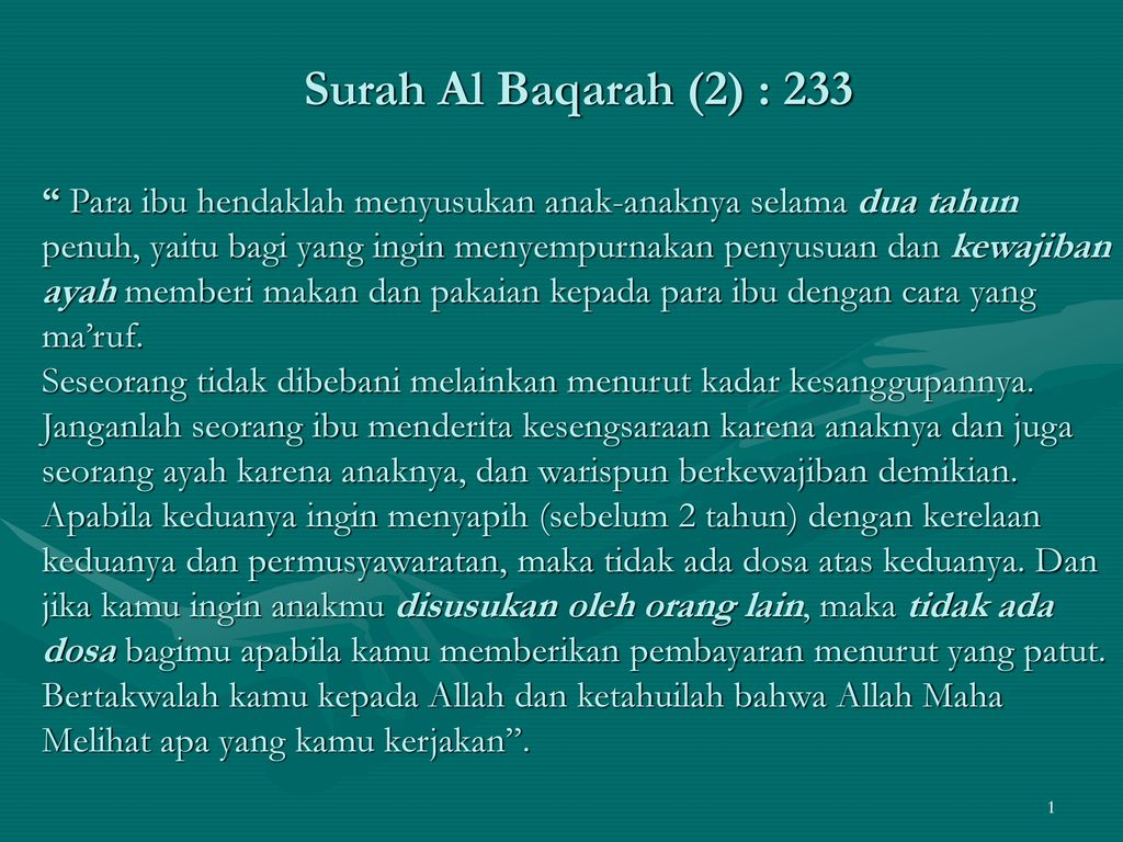 Surah Al Baqarah 2 233 Para Ibu Hendaklah Menyusukan Anak Anaknya Selama Dua Tahun Penuh Yaitu Bagi Yang Ingin Menyempurnakan Penyusuan Dan Kewajiban Ppt Download