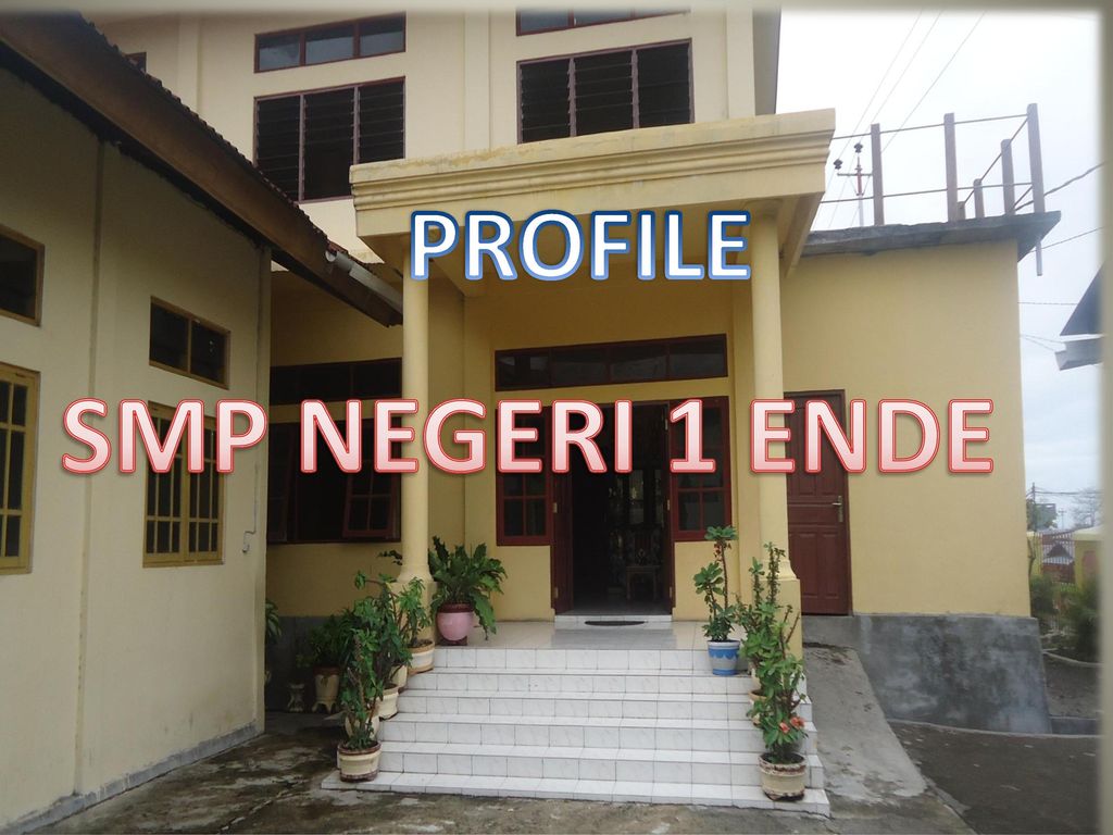 Profile Smp Negeri 1 Ende Ppt Download