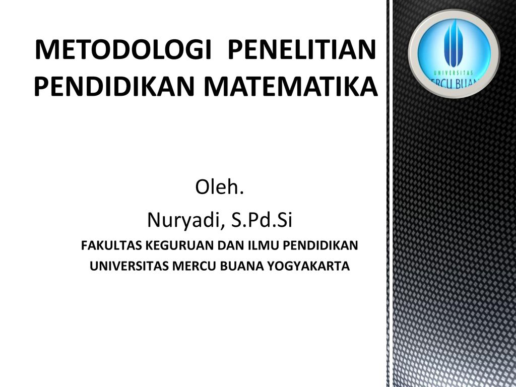 Metodologi Penelitian Pendidikan Matematika Ppt Download