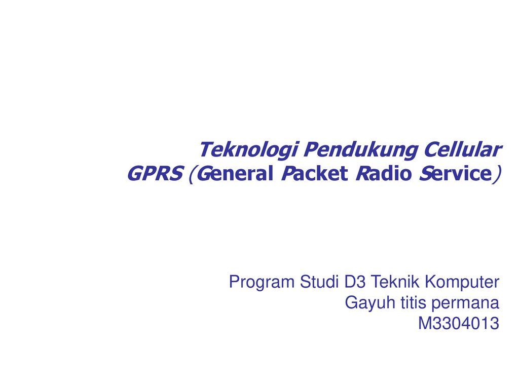 Teknologi Pendukung Cellular Gprs General Packet Radio Service Ppt Download