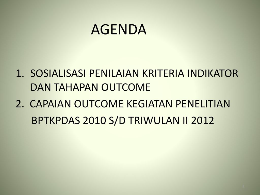 Agenda Sosialisasi Penilaian Kriteria Indikator Dan Tahapan Outcome Ppt Download