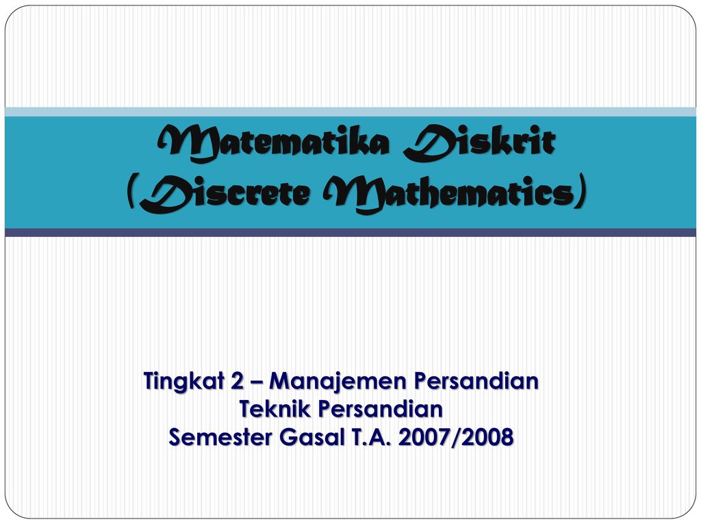 Matematika Diskrit Discrete Mathematics Ppt Download