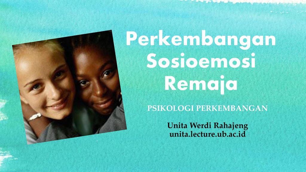 Perkembangan Sosioemosi Remaja Ppt Download