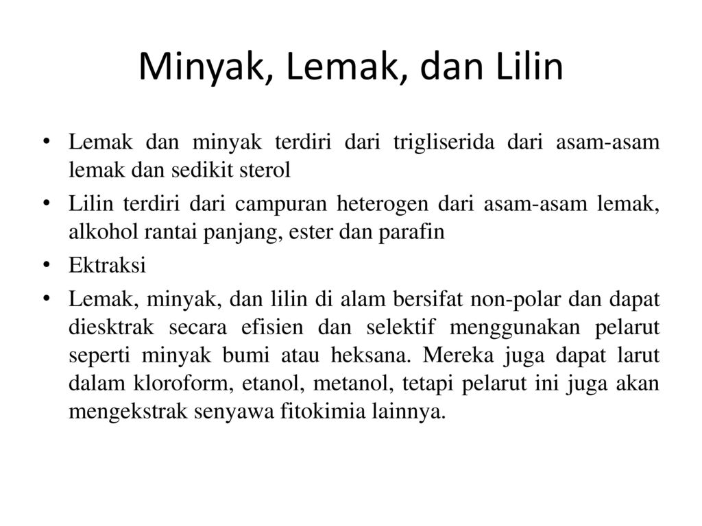 Minyak Lemak Dan Lilin Lemak Dan Minyak Terdiri Dari Trigliserida Dari Asam Asam Lemak Dan Sedikit Sterol Lilin Terdiri Dari Campuran Heterogen Dari Ppt Download