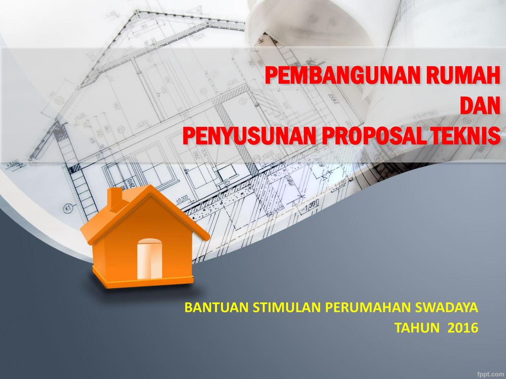 Pembangunan Rumah Dan Penyusunan Proposal Teknis Ppt Download