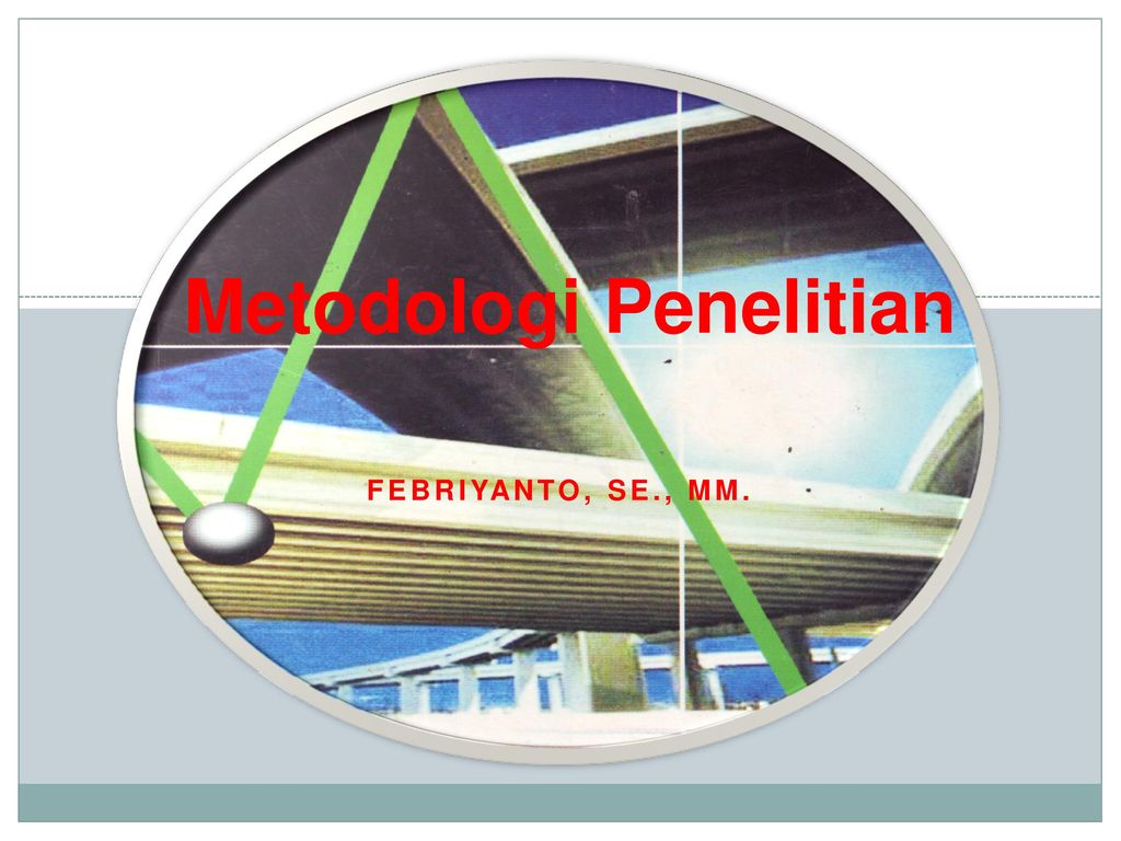 Metodologi Penelitian Ppt Download