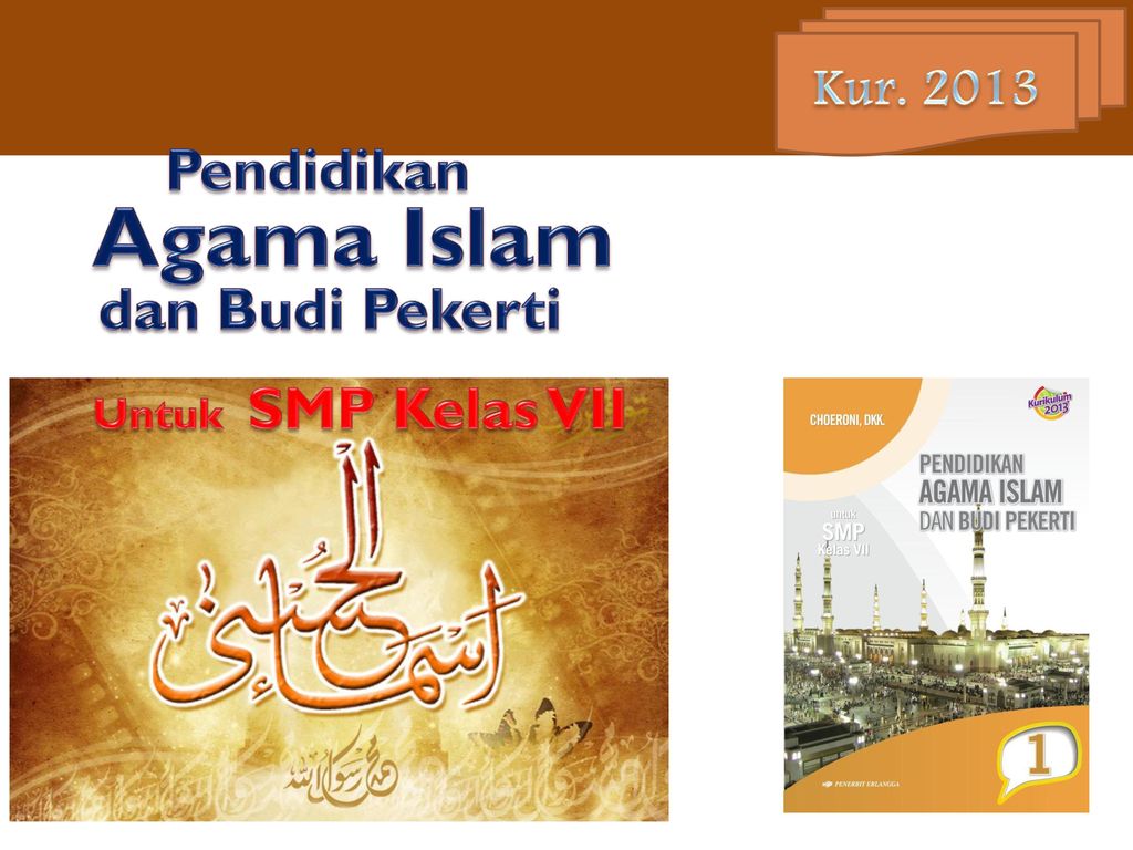 Kur Pendidikan Agama Islam Dan Budi Pekerti Untuk Smp Kelas Vii Ppt Download