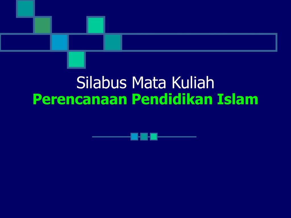 Silabus Mata Kuliah Perencanaan Pendidikan Islam Ppt Download