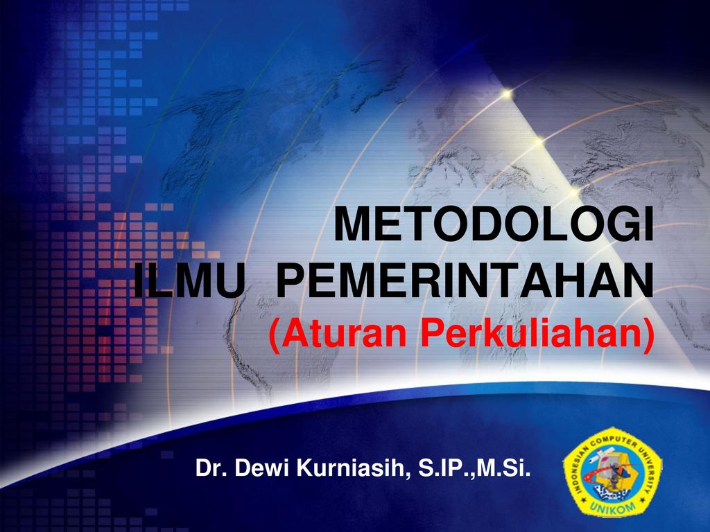 Metodologi Ilmu Pemerintahan Aturan Perkuliahan Ppt Download