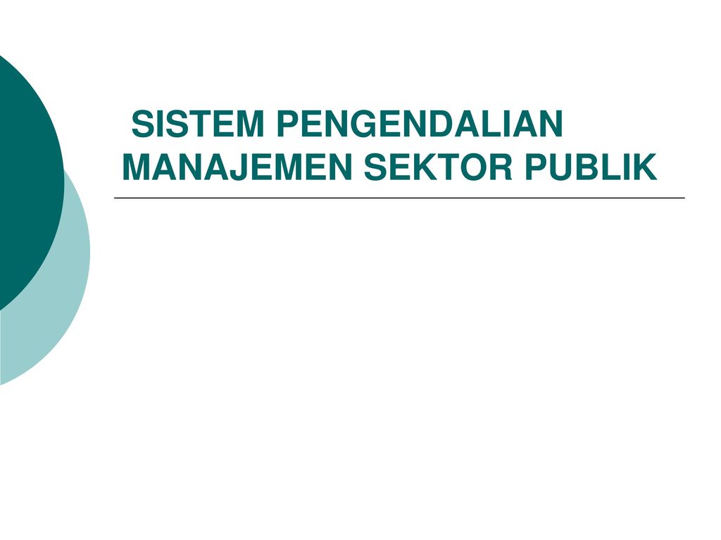 Sistem Pengendalian Manajemen Sektor Publik Ppt Download