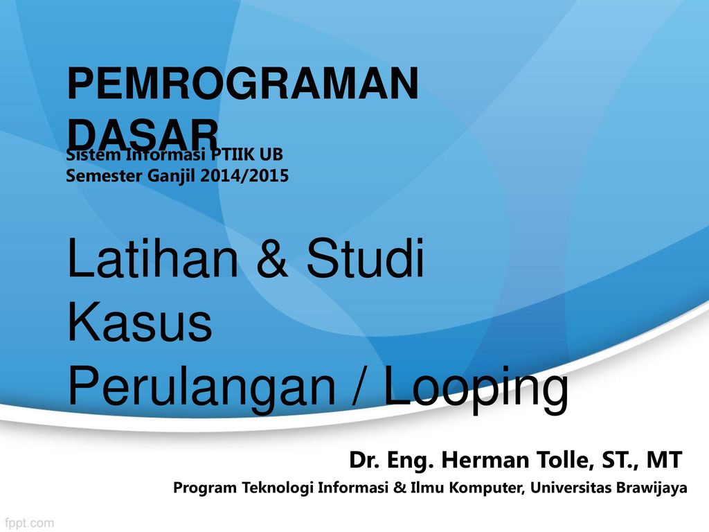 Latihan Studi Kasus Perulangan Looping Pemrograman Dasar Ppt Download