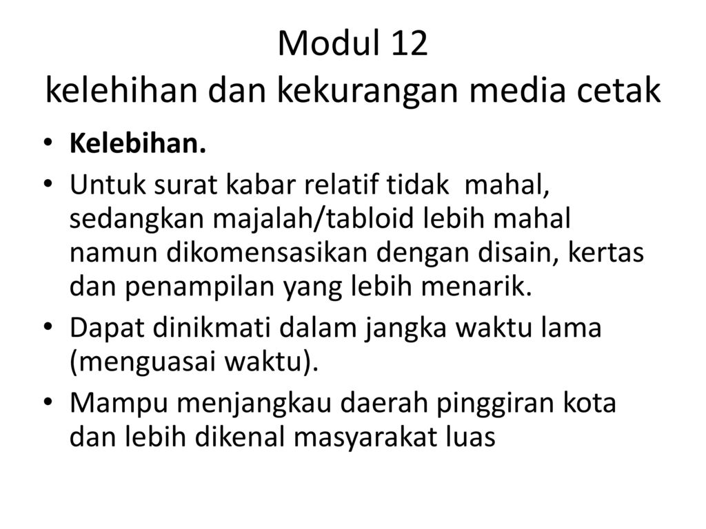 Modul 12 Kelehihan Dan Kekurangan Media Cetak Ppt Download