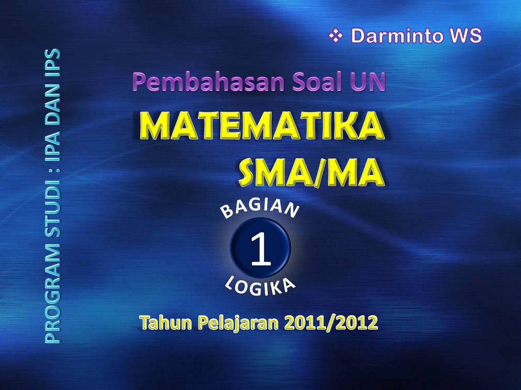 1 Matematika Sma Ma Pembahasan Soal Un Program Studi Ipa Dan Ips Ppt Download