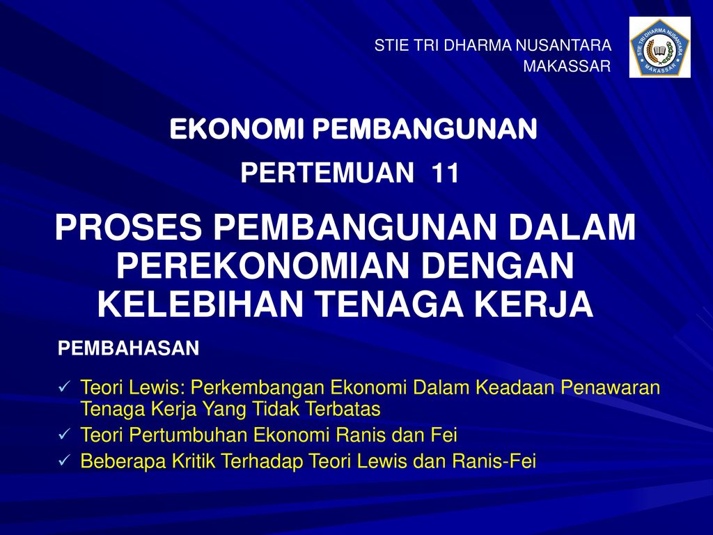 Proses Pembangunan Dalam Perekonomian Dengan Kelebihan Tenaga Kerja Ppt Download