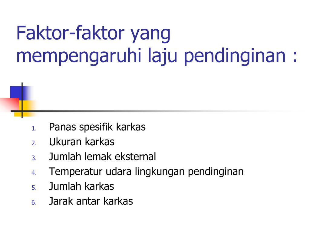 Faktor Faktor Yang Mempengaruhi Laju Pendinginan Ppt Download