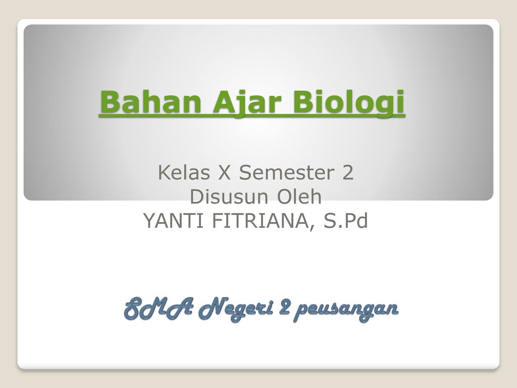 Kelas X Semester 2 Disusun Oleh Yanti Fitriana S Pd Ppt Download