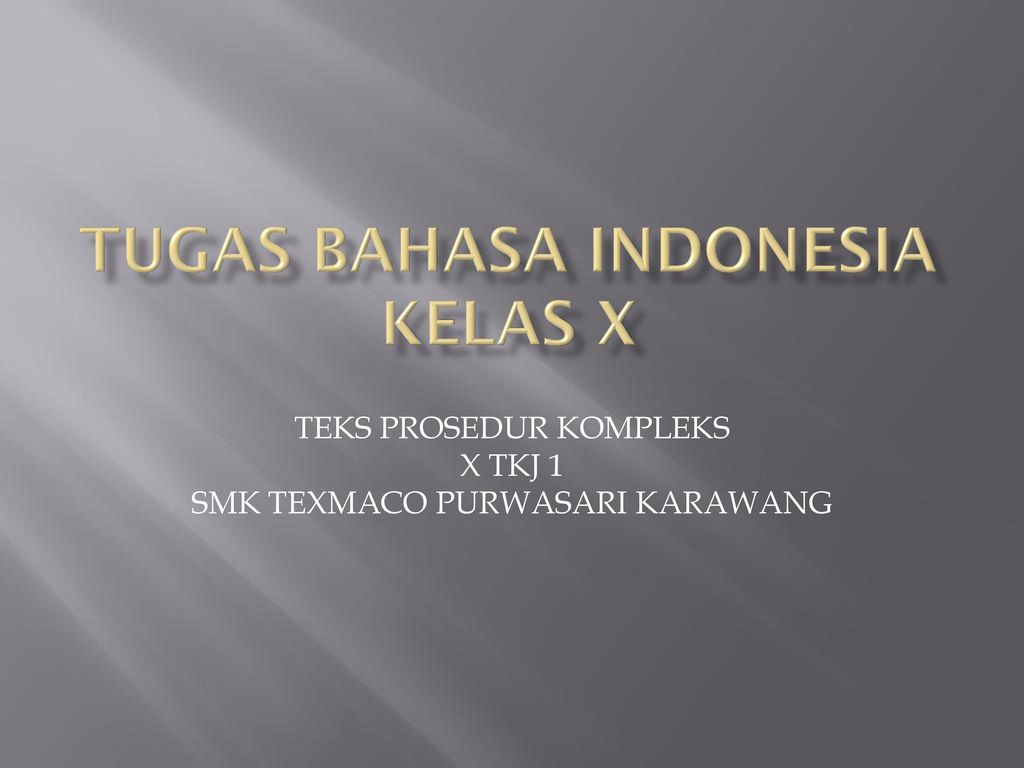 Tugas Bahasa Indonesia Kelas X Ppt Download