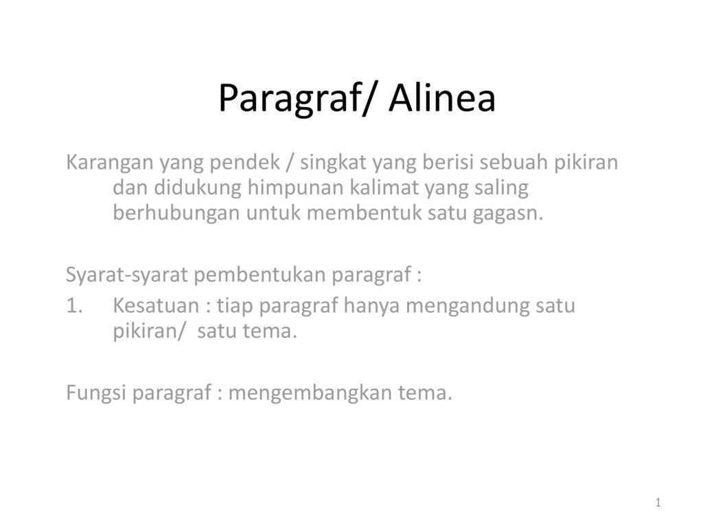 Paragraf Alinea Karangan Yang Pendek Singkat Yang Berisi Sebuah Pikiran Dan Didukung Himpunan Kalimat Yang Saling Berhubungan Untuk Membentuk Satu Gagasn Ppt Download