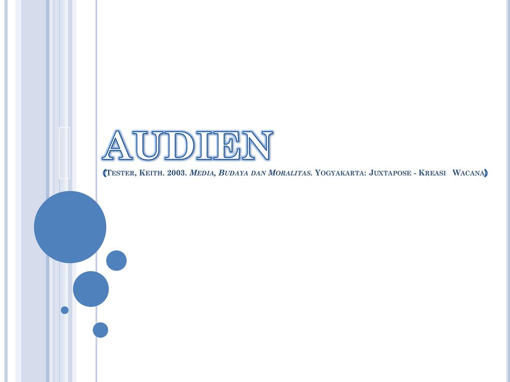 Audien Tester Keith Media Budaya Dan Moralitas Ppt Download