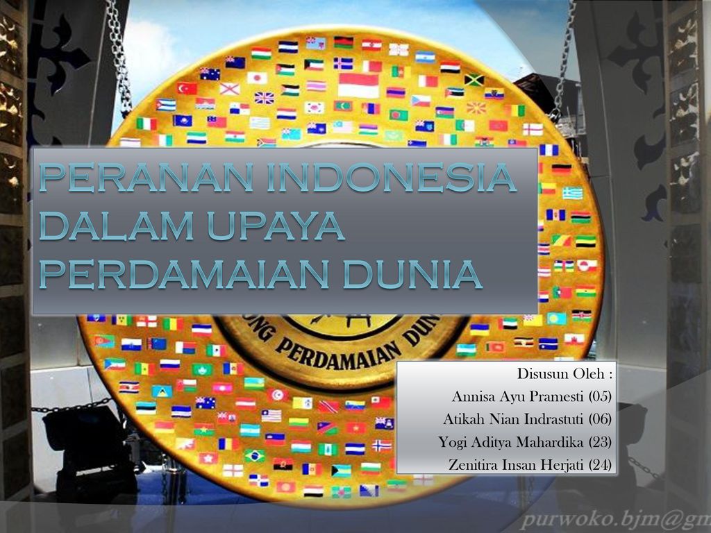Peranan Indonesia Dalam Upaya Perdamaian Dunia Ppt Download