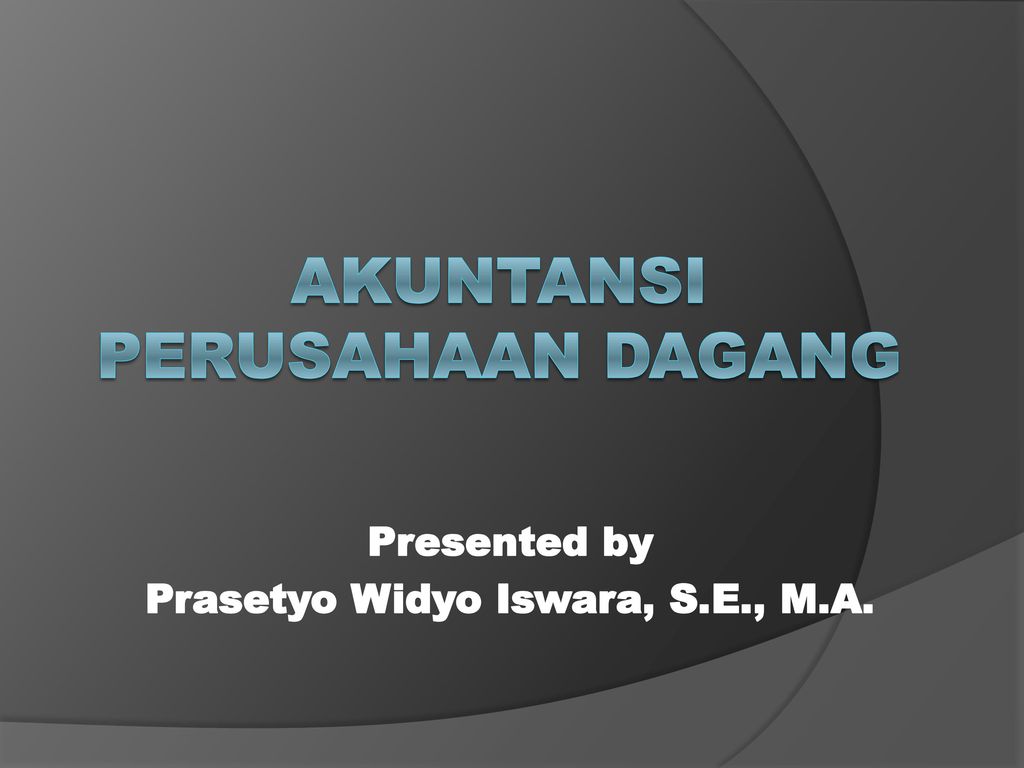 Akuntansi Perusahaan Dagang Ppt Download