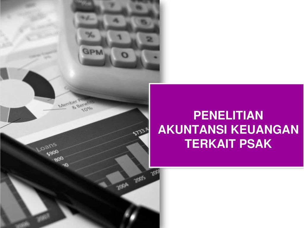 Penelitian Akuntansi Keuangan Terkait Psak Ppt Download