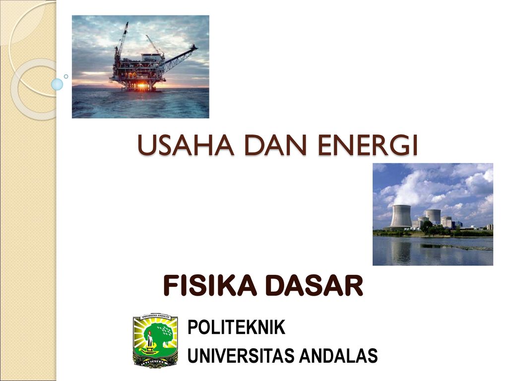 Usaha Dan Energi Fisika Dasar Politeknik Universitas Andalas Ppt Download