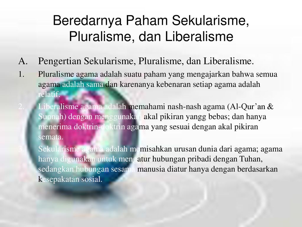 Beredarnya Paham Sekularisme Pluralisme Dan Liberalisme Ppt Download