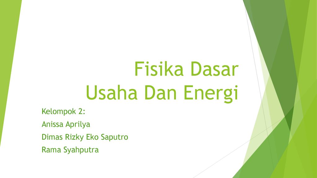 Fisika Dasar Usaha Dan Energi Ppt Download